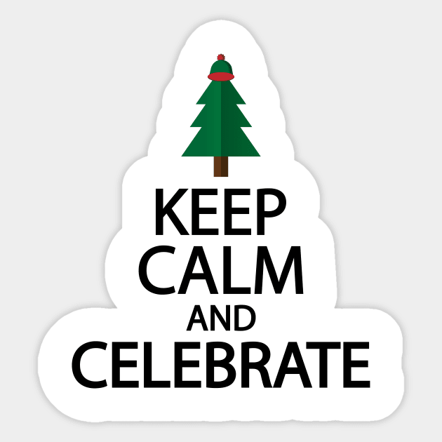 Keep calm and celebrate Sticker by D1FF3R3NT
